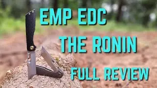 EMP EDC - THE RONIN Full Review W/@NathanStrizu !!! #edc #review