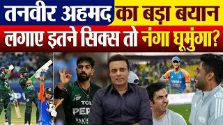 &ldquo;I&rsquo;ll Run Naked on Lahore Streets!&rdquo; 😱Tanvir Ahmed&rsquo;s SHOCKING Challenge to Abhishek Sharma Goes VIRAL