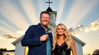 Blake Shelton – Broken Church Bells Feat. Miranda Lambert (New Music Video)