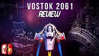Vostok 2061 &mdash; Обзор (Nintendo Switch)