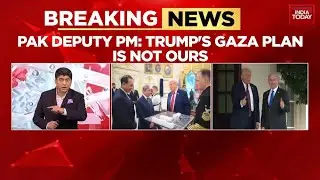 'Trump's Gaza Plan Is Not Ours': Pakistan's Sudden U-Turn After 'Traitor' Backlash | India Today