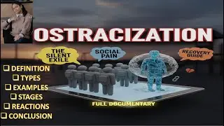 🔖🩼Ostracization- DEFINITION| TYPES| EXAMPLES| STAGES| REACTIONS CONCLUSION