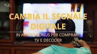 Cambia il segnale digitale, in arrivo il bonus per acquistare tv e decoder - La videoscheda