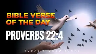 Proverbs 22:4/Bible verse of the day