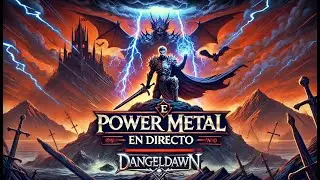 Sesión de Power Metal Épico de DangelDawn (POWER METAL EN ESPAÑOL) #metalépico #powermetal