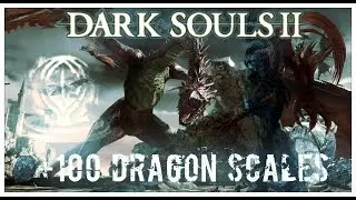 Getting +100 Dragon Scale - Low Level Build | Dark Souls 2