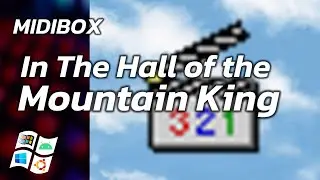 In The Hall Of The Mountain King - Windows MIDI Song - MIDIbox