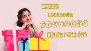 #lockdowncelebration#surprisebirthday  HAPPY 20|Special lockdown birthday Celebration|