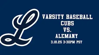Loyola Baseball vs. Alemany| 3.18.25 | 3:30 PM