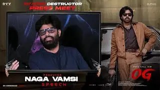 Naga Vamsi Speech at They Call Him OG Press Meet - Pawan Kalyan | Emraan Hashmi | Sujeeth | DVV
