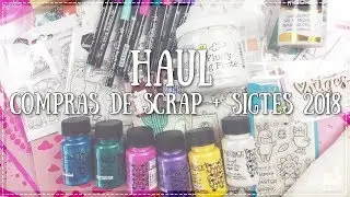 Haul de Scrap + Sitges 2018