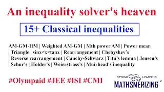 Math Olympiad | An inequality solver's heaven | 15+ Classical inequalities | Ample solved examples