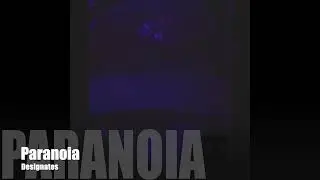 Paranoia - Designates