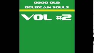 Good Old Belizean Souls Volume 2