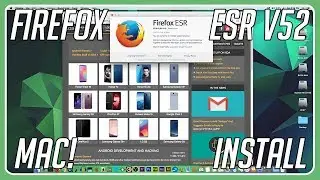 [MAC] How to install Firefox ESR V52 64bit