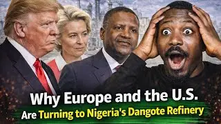 Why Europe and the U.S. Suddenly Need Nigeria&rsquo;s Dangote Refinery