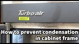 Turbo Air M3RF45-2-N How to prevent condensation in cabinet frame