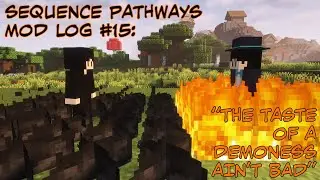Minecraft Sequence Pathways Mod Log #15 - Marauder, Witch, Robot, Prisoner, More Sealed Artifacts...