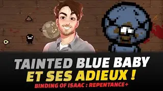Tainted Blue Baby et ses adieux de m**de - Isaac Repentance 0% To Dead God No Reset #336