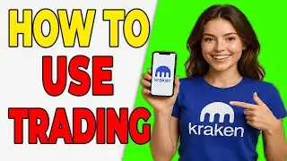 Как использовать Kraken для торговли без путаницы (руководство для начинающих)