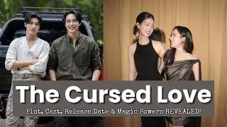 New Upcoming Thai BL Series—The Cursed Love: Plot, Cast & Release Date Revealed! #thaibl #dramalist