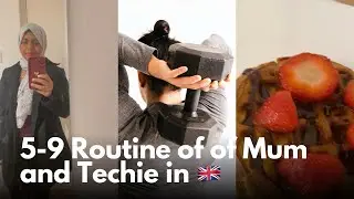 Realistic 5-9 of a Mum of 2 in UK before 9 to 5 💻