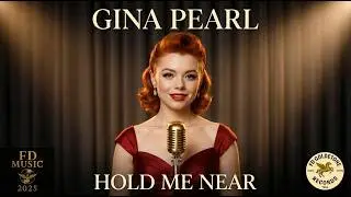 FD Music 2025 &mdash; Gina Pearl &middot; &ldquo;Hold Me Near&rdquo; (Official Debut Performance &middot; 2025)