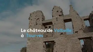 Richesses du Var : le ch&acirc;teau de Valbelle &agrave; Tourves