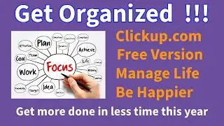 Clickup.com Overview, Get organized, Increase your productivity, Manage projects & life events. Free