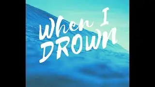 Kytonic - When I Drown (Official Audio)