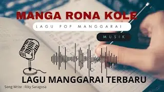 Manga Rona Kole - Lagu Pop Manggarai Terbaru 2025