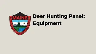 Deer Hunting in Maine: Essential Gear