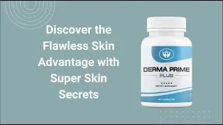 Stop Skin Aging with Derma Prime Plus: Best Skin Rejuvenation Solution