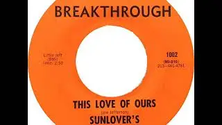 Sunlover's - This Love Of Ours