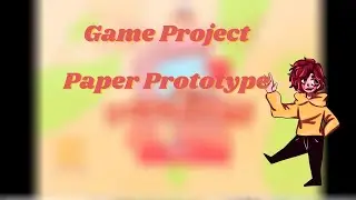 Game Project - Paper Prototype