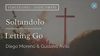 Letting Go - Soltandolo | Gustavo Avila & Diego Moreno