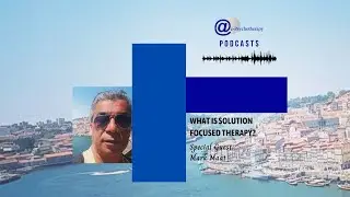 What is Solution Focused Therapy?