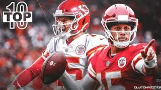Top 10 Patrick Mahomes Career Plays!