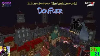 2b2t&rsquo;s Archive World. DonFuer 28 was the largest and longest-lasting DonFuer base ever built on 2b2t