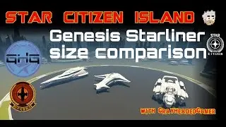 Star Citizen Island - Genesis Starliner size comparison