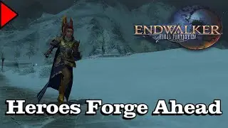 🎼 Heroes Forge Ahead (𝐄𝐱𝐭𝐞𝐧𝐝𝐞𝐝) 🎼 - Final Fantasy XIV