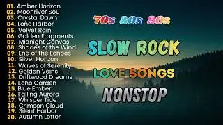 Slow Rock Love Songs Collection 70s 80s 90s | Classic Love Rock Songs for Relaxing