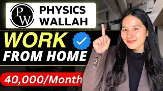 Work From Home Jobs 2025 | Physics Wallah Hiring | No Experience Needed | Apply Now