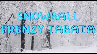 Snowball Frenzy Tabata