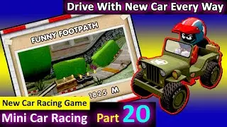 Mini Racing Gameplay Part 20 | Drive Every Way With New Car | New Car Racing Game