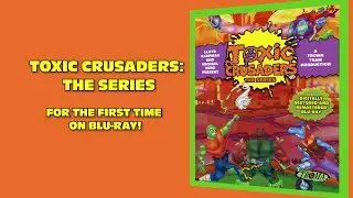Meet The Toxic Crusaders!