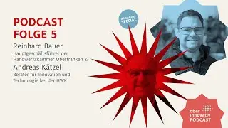 Reinhard Bauer und Andreas Kätzel | OBER INNOVATIV | Folge 5