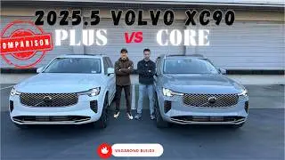 PLUS vs CORE on the New 2025.5 Volvo XC90. Which one would you buy?
