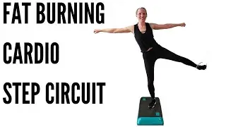 FAT BURNING CARDIO STEP CIRCUIT WORKOUT