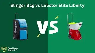 Slinger Bag vs Lobster Elite Tennis Ball Machines